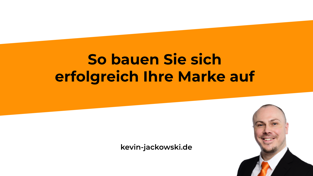 Markenaufbau - Kevin Jackowski
