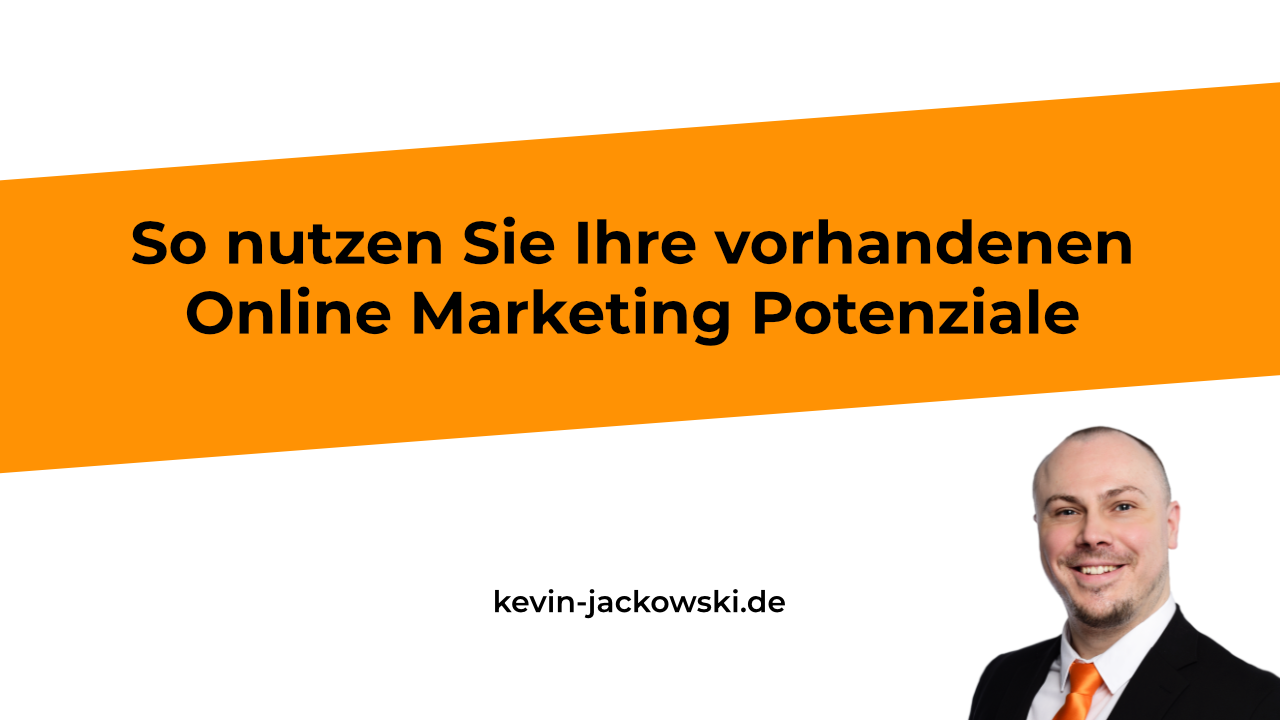 Online Marketing Potenziale - Kevin Jackowski