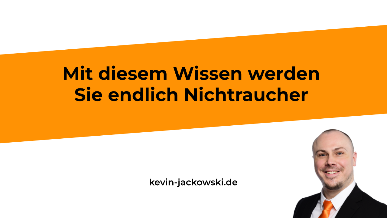 Nichtraucher werden erklärt - Kevin Jackowski