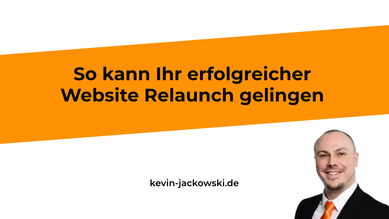 Website Relaunch erklärt - Kevin Jackowski