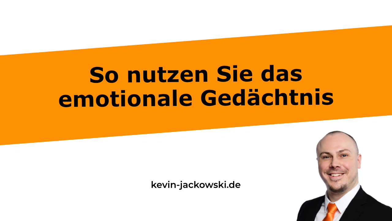 Emotionales Gedächtnis im Marketing