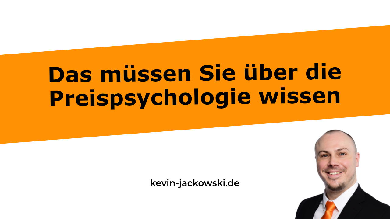 Preispsychologie erklärt - Kevin Jackowski
