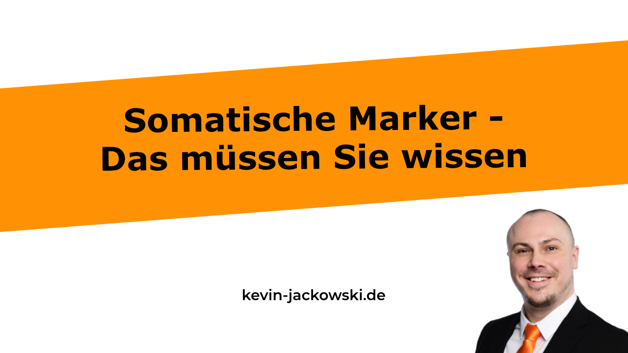 Somatische Marker - Kevin Jackowski